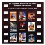 La Legende Musicale 50&#039;s Du Cinema  La Legende Musicale 50&#039;s Du Cinema  CD