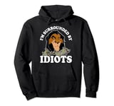 Disney The Lion King Scar I'm Surrounded By Idiots Portrait Pullover Hoodie