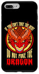 iPhone 7 Plus/8 Plus Funny If You Can't Take The Heat Don't Poke The Dragon Lover Case