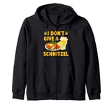 Beer Tent I DON'T GIVE A SCHNITZEL Funny Bavaria Oktoberfes Zip Hoodie