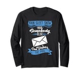 Somebody Else Can Deliver The Mail Funny Retired Postman Long Sleeve T-Shirt