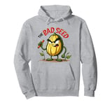 The Bad Seed Quote Funny Kids Boys Girls for Toddlers Pullover Hoodie