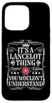 iPhone 15 Pro Max Lancelot Name Its A Lancelot Thing You Wouldn't Understand Case