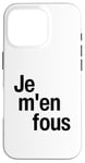 iPhone 16 Pro Je M'en Fous - I Don't Care Funny French Language Dictionary Case