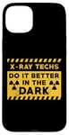 iPhone 15 Plus X-Ray Techs Do It Better In The Dark Radiology Xray Tech Case