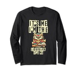 It's Me I'm The Librarian It's Me Long Sleeve T-Shirt