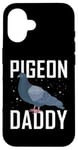 Coque pour iPhone 16 Pigeon Daddy Pigeon Racing Chemise pour pigeon