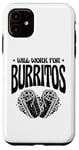 Coque pour iPhone 11 Burrito King Burritos Cuisine mexicaine Cinco De Mayo