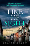 Line of Sight  A tense and twisty crime thriller that you won&#039;t be able to put down, from the prizewinning DI Birch series