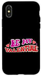 iPhone X/XS Be My Valentine Love Message Case