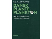 Dansk Planteplankton | Jørgen Kristiansen Gunnar Nygaard | Språk: Dansk