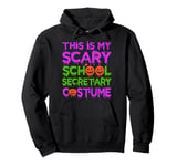 This Is My Scary School Secretary Costume Halloween Pullover Hoodie