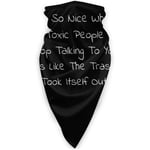 fudin Toxic People Stop Talking to You Tee Funny Sarcastic Quote Windproof Sports Face Scarf Bandana Balaclava Face Towel