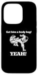 Coque pour iPhone 14 Pro T-shirt humoristique « Get Him A Body Bag » du film de karaté des années 80