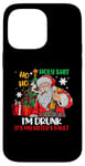 Coque pour iPhone 14 Pro Max Ho-Ho Holy Sh t I'm Drunk C'est la faute de ma sœur Noël