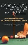 Running the Table: The Legend of Kid Delicious, the Last Great American Pool Hustler