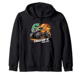 crushing it" since 2017 Monster Truck Fans Kids and Adults Zip Hoodie