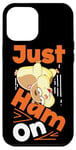 iPhone 12 Pro Max Cute Hamster Just Ham On Case