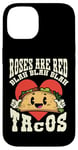 iPhone 14 Funny Valentines Day Roses Are Red Blah Taco Lover Foodie Case