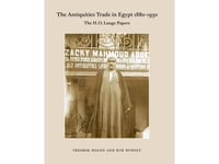 The Antiquities Trade In Egypt 1880-1930 | Fredrik Hagen Og Kim Ryholt | Språk: Dansk