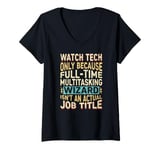 Womens Wizard Job Title Quote - Funny Watch Tech V-Neck T-Shirt