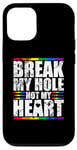 iPhone 12/12 Pro Break My Hole Not My Heart Funny Gay idea Case