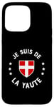 Coque pour iPhone 15 Pro Max Humour Savoie Je suis de la Yaute Drapeau savoyard