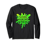 Funny Slime Green Slime Making Crew Long Sleeve T-Shirt