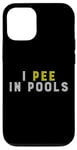 Coque pour iPhone 12/12 Pro Funny I PEE IN POOLS PISCINE Gonflable Piscine Grande Piscine