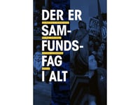 Der Er Samfundsfag I Alt | Leise Buhl Jensen Jakob Buhl Jensen | Språk: Dansk