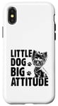 Coque pour iPhone X/XS Little Dog Big Attitude Yorkshire Terrier Yorkshire Yorkie Dog