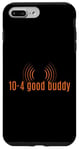 Coque pour iPhone 7 Plus/8 Plus 10-4 Good Buddy. Slang, CB Radio Slang,