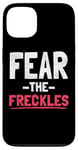 iPhone 13 Fear The Freckles Quote Funny Redhead Ginger Pride Red Hair Case