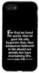 iPhone SE (2020) / 7 / 8 John 3:16 Whole Verse King James Bible For God So Loved KJV Case