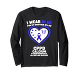 I Wear Blue for My Brother in Law CPPD Awareness Long Sleeve T-Shirt