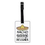 Nacho Average Designer Visual Luggage Tag Suitcase Bag