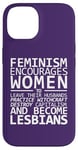 Coque pour iPhone 14 Le Féminisme encourage les femmes à devenir lesbiennes Meme