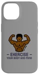 iPhone 14 Exercise Your Body and Mind Health Fitness Gym Trainer Hiit Case