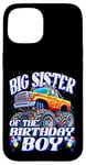 iPhone 15 Big Sister of the Birthday Boy Monster Truck Birthday Party Case