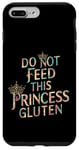 iPhone 7 Plus/8 Plus Funny Gluten-Intolerant Do Not Feed This Princess Gluten Case