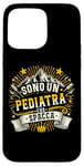 Coque pour iPhone 15 Pro Max Sono Un Pediatra Che Spacca Idee Regalo Per Uomo Pediatra