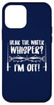 iPhone 12 mini Fishing Quote Hear The Water Whisper Fisherman Sounds Case