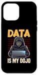 iPhone 12 Pro Max Data Ninja Data Is My Dojo Nerd Funny Data Analyst Case