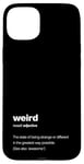 iPhone 15 Plus The word weird with a dictionary definition Case