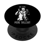 Oh God More Bullshit Retro Funny Skeleton Skull Goth Gift PopSockets Adhesive PopGrip