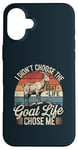 iPhone 16 Plus Goat Life Chose Me Funny Goat Owner Case