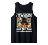 That What I Do I Read Books I Quilt Funny Cat Knitting Lover Tank Top