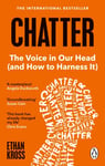 Chatter  The Voice in Our Head and How to Harness It