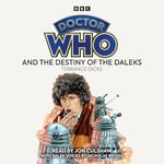 Doctor Who and the Destiny of the Daleks: 4th Doctor Novelisation