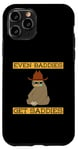 Coque pour iPhone 11 Pro Even Baddies Get Saddies Funny Sloth Cowboy Humour